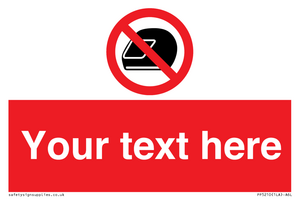 Custom No Motorcycle Helmets Sign